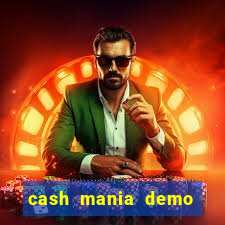 cash mania demo live bet