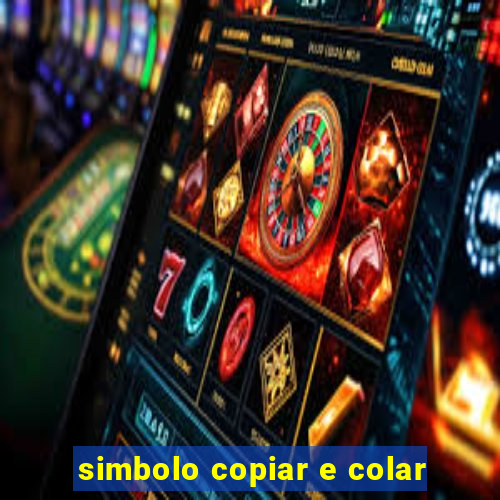 simbolo copiar e colar