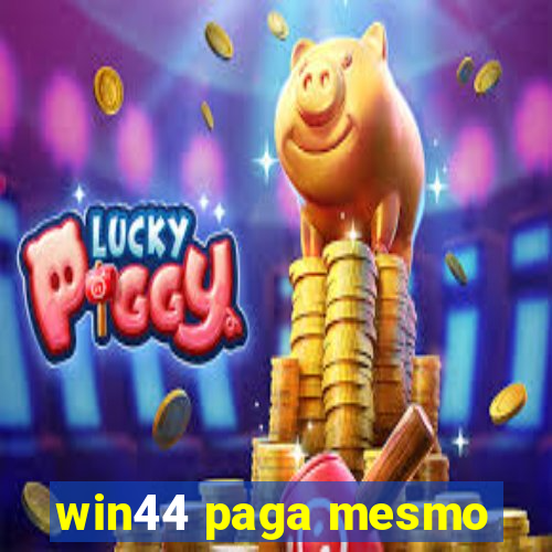 win44 paga mesmo