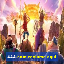 444.com reclame aqui