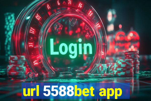 url 5588bet app