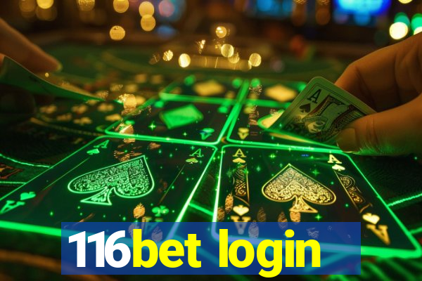 116bet login