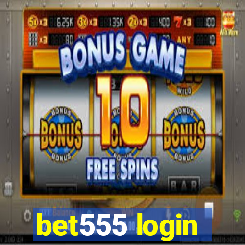 bet555 login