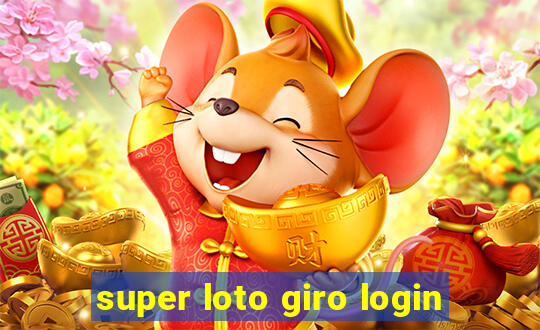 super loto giro login