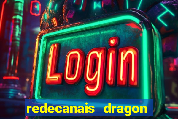 redecanais dragon ball super