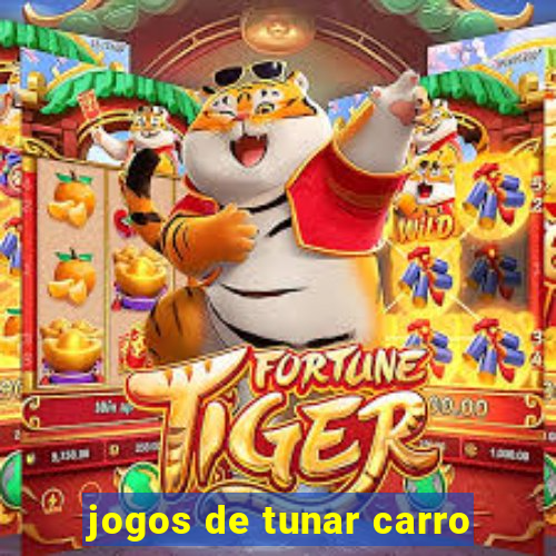 jogos de tunar carro