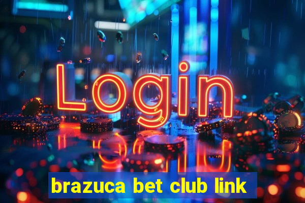 brazuca bet club link