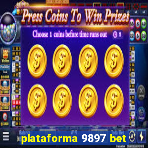 plataforma 9897 bet