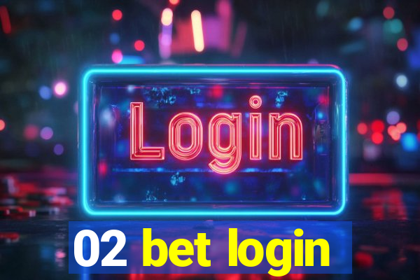 02 bet login