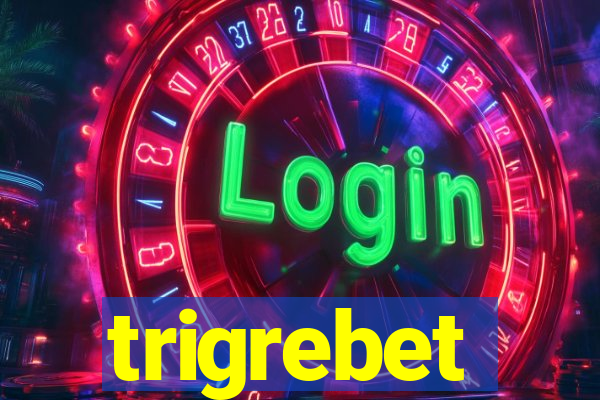 trigrebet