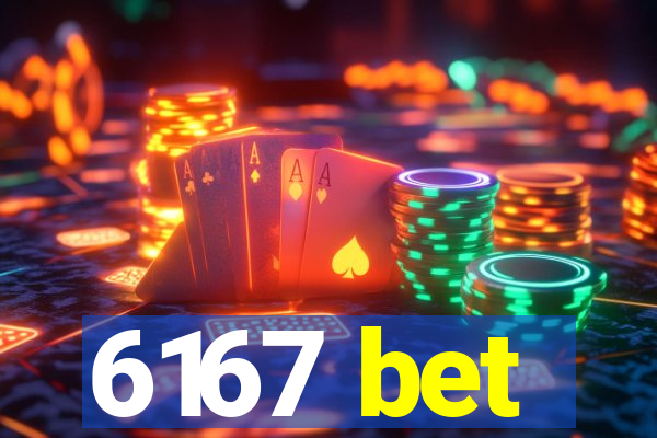 6167 bet