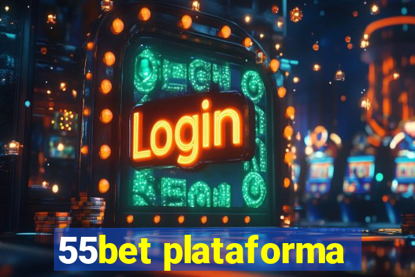 55bet plataforma