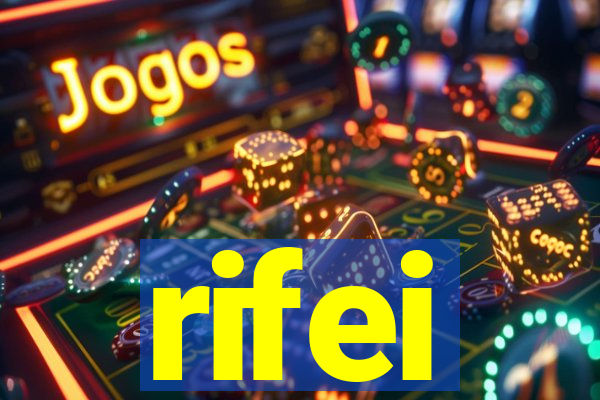 rifei