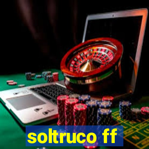 soltruco ff