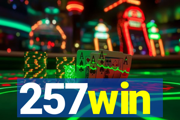 257win