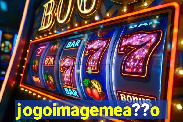 jogoimagemea??o