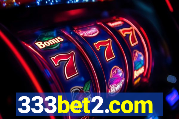 333bet2.com