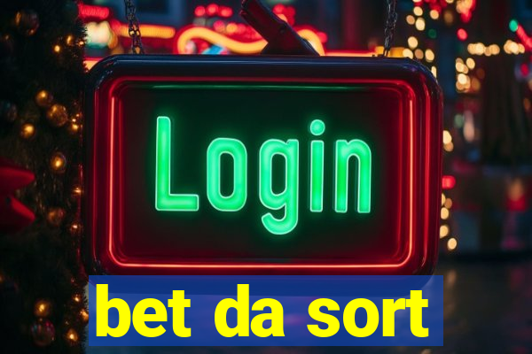 bet da sort