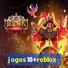 jogos18+roblox