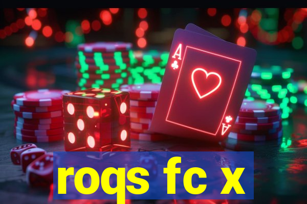 roqs fc x