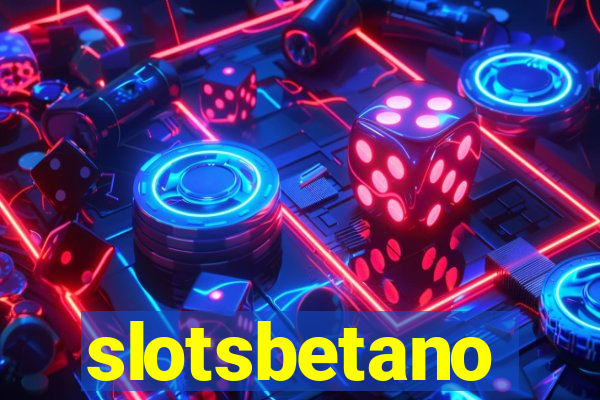 slotsbetano