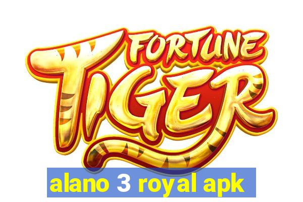 alano 3 royal apk