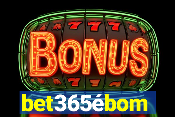 bet365ébom