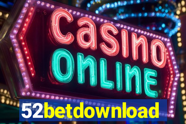 52betdownload