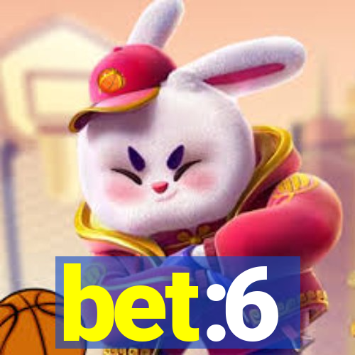 bet:6