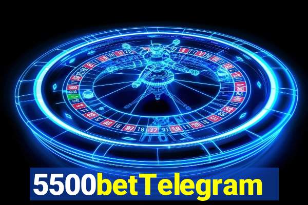 5500betTelegram