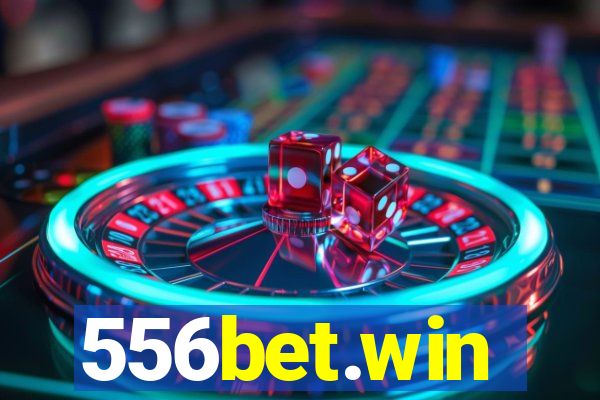 556bet.win