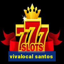 vivalocal santos