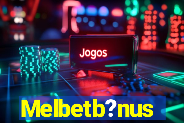 Melbetb?nus