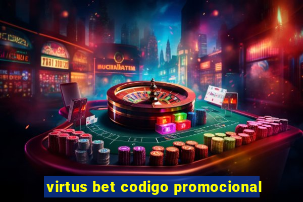 virtus bet codigo promocional