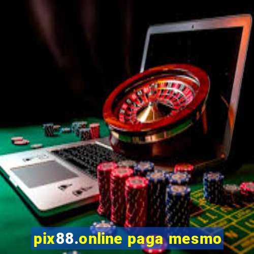 pix88.online paga mesmo