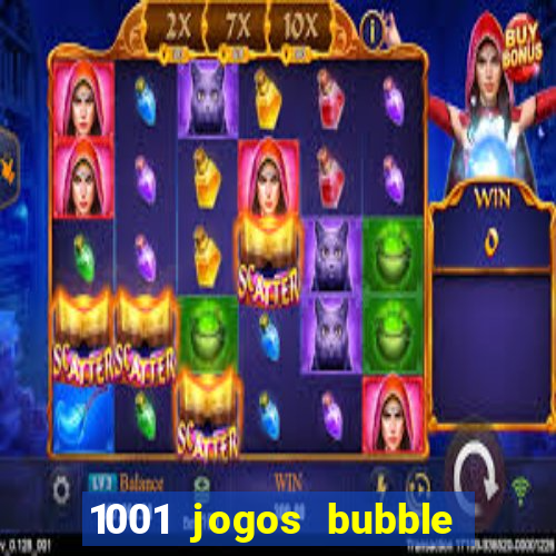 1001 jogos bubble shooter grátis