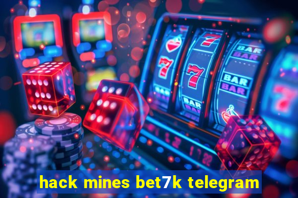 hack mines bet7k telegram