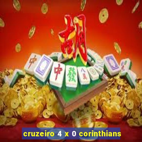 cruzeiro 4 x 0 corinthians