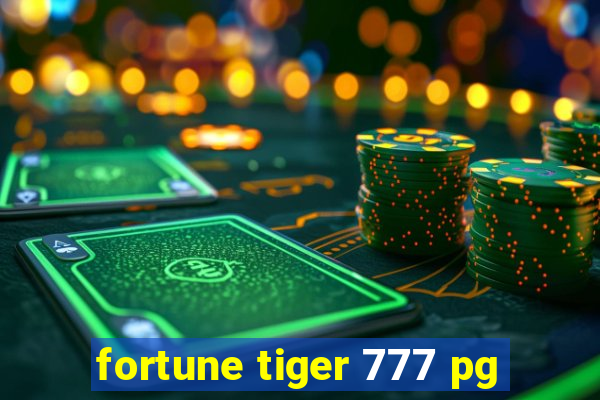 fortune tiger 777 pg