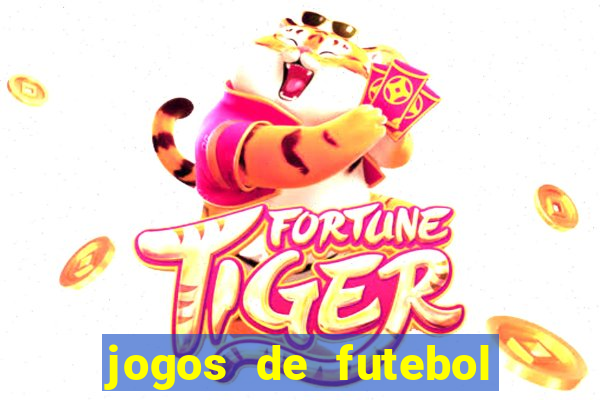 jogos de futebol com dinheiro infinito