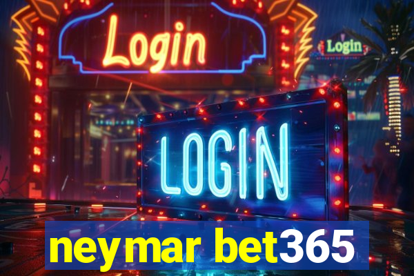 neymar bet365