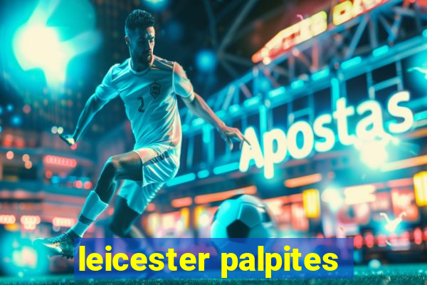 leicester palpites