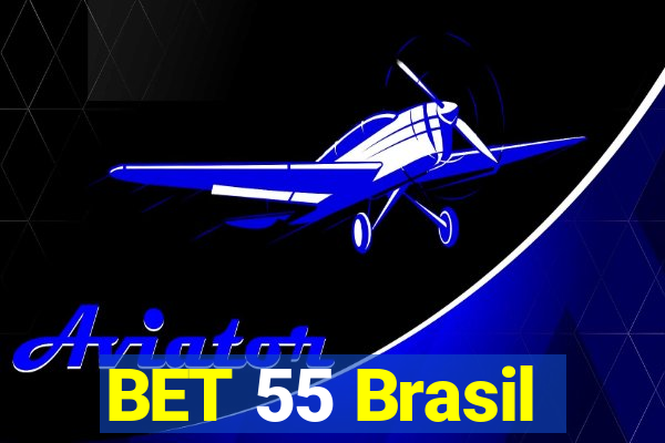 BET 55 Brasil