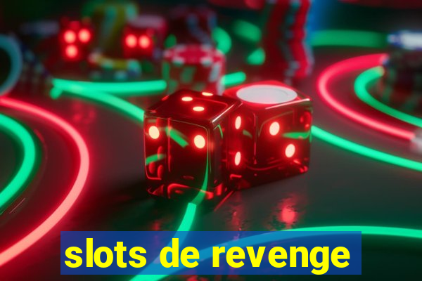 slots de revenge