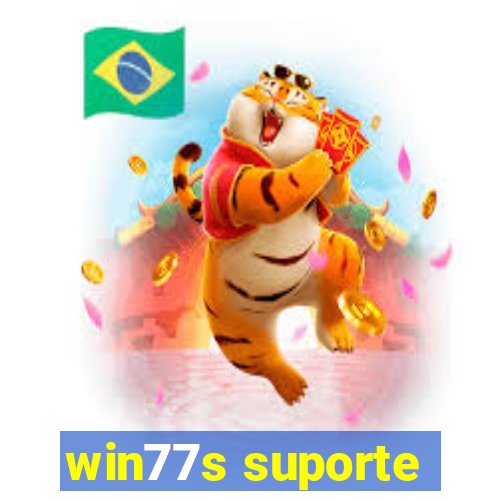 win77s suporte