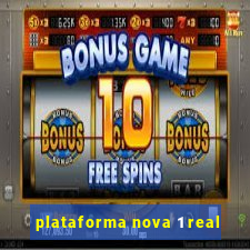 plataforma nova 1 real