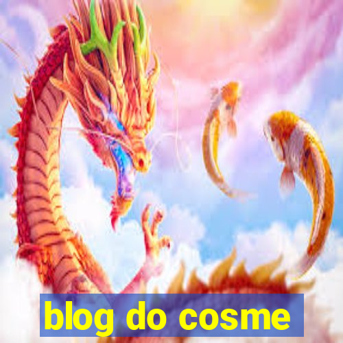 blog do cosme