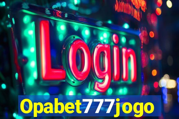 Opabet777jogo