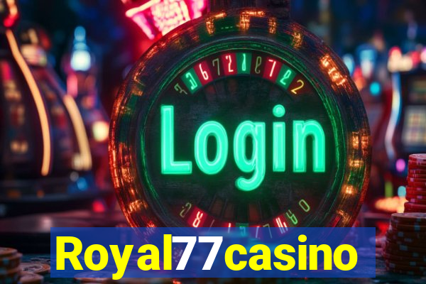 Royal77casino