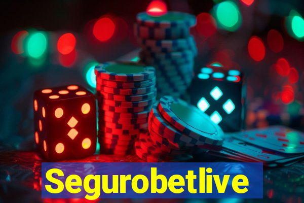 Segurobetlive